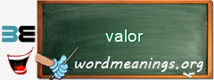 WordMeaning blackboard for valor